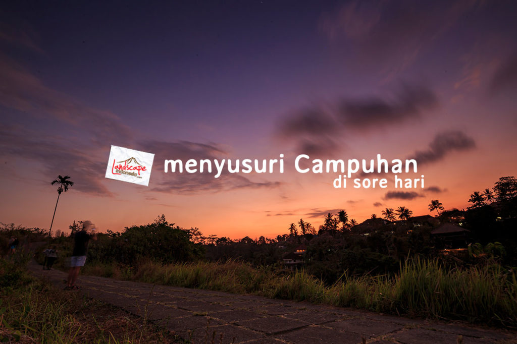 menyusuri campuhan
