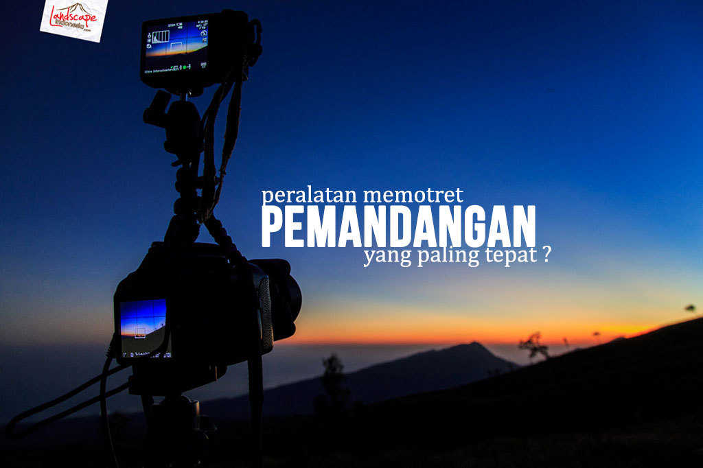 peralatan memotret pemandangan